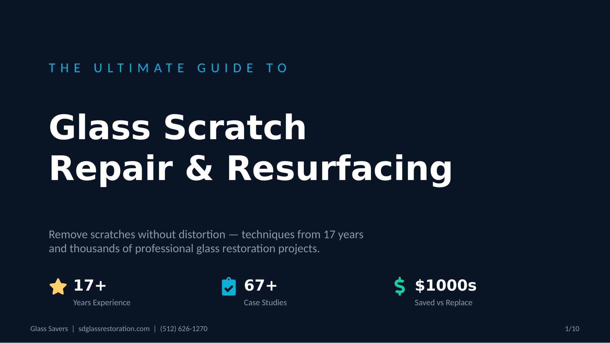 The Ultimate Guide to Glass Scratch Repair and Resurfacing — 17+ years experience, 67+ case studies, save thousands vs replacement